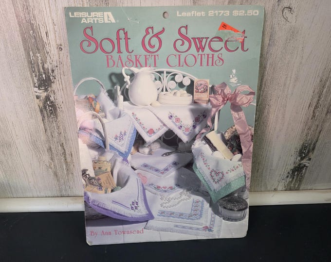 Leisure Arts Soft & Sweet Basket Cloths Leaflet
