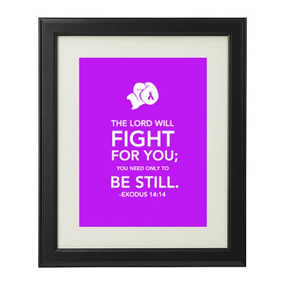 Exodus 14:14 Hodgkin's Lymphoma Religious Printable - Keep Calm , Let the Lord Fight for You INSTANT DOWNLOAD