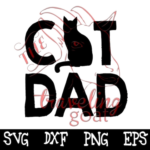 Cat Dad Cat File Father S Day Funny Father S Day Svg Etsy