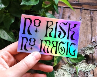 No Risk No Magic Holographic Vinyl Sticker