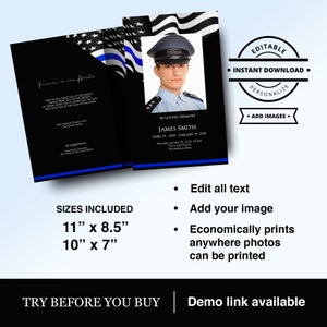 May include: Editable memorial template with a black background, a blue and white American flag, and a blue line. The template includes a photo of a man in a police uniform. The text on the template reads "Forever in our hearts" and "In loving memory of James Smith". The template is available in two sizes: 11 inches by 8.5 inches and 10 inches by 7 inches.