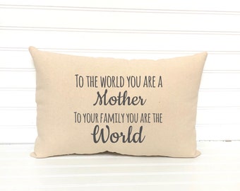 Mother’s Day pillow, Gift for mother, gift for mom, love pillow, inspirational Pillow, quote pillow, Gift for grandmother, Mother pillow