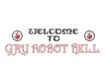 GAY ROBOT HELL Cross-Stitch Pattern (Instant Download pdf)