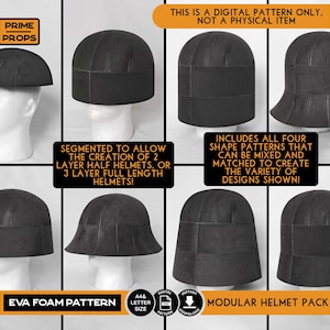 May include: A digital EVA foam pattern for a modular helmet pack featuring eight black helmet variations. Text includes: THIS IS A DIGITAL PATTERN ONLY, NOT A PHYSICAL ITEM, SEGMENTED TO ALLOW THE CREATION OF 2 LAYER HALF HELMETS, OR 3 LAYER FULL LENGTH HELMETS!