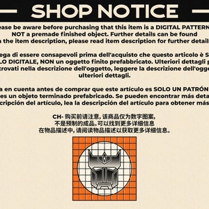 May include: Shop notice in multiple languages, including English, Italian, Spanish, and Chinese. The notice states that the item is a digital pattern only, not a finished product. A black and gray robot illustration is in the bottom right corner.