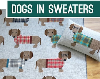 Dogs in Sweaters ~ A Pieced Quilt Pattern by Elizabeth Hartman (EH-034) featuring Cute Dachshunds with optional Eyeglasses