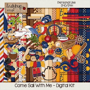 Come Sail With Me - Digital Scrapbooking Kit - Scrapbook Kit Papers and Elements {Personal Use S4H/S4O}