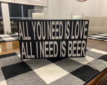 All you need is love, All I need is beer, bar sign, beer, bar wall decor, bar art, beer sign, beer decor, bar decorations, bar wall art