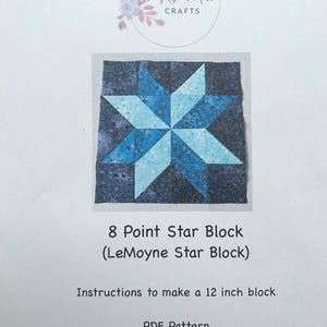 Eight Point Star, quilt block pattern. 12 inch Quilt block pattern. PDF Pattern, LeMoyne Star block.