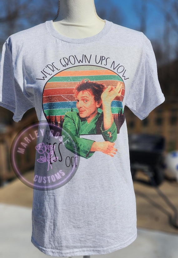 We're Grown Ups Now T-Shirt, 90s kid tee, Mamby Pamby, Nostalgic shirt, Funny Tee, Mega Bitch, Snot Face, Funny Movie, Y2K, Millenial, GenZ