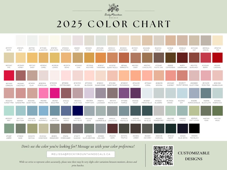 May include: A color chart with 100 different colors, each with a corresponding hex code. The chart is labeled "2025 Color Chart" and includes the text "Don't see the color you're looking for? Message us with your color preference!" and "MELISSA@ROCKYMOUNTAINDECALS.CA".