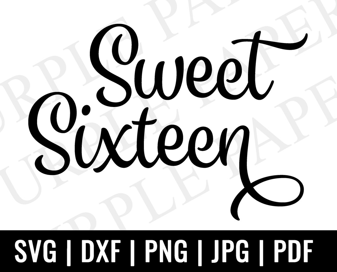 Sweet Sixteen SVG, Sweet 16 SVG, Birthday Girl Svg, Birthday Svg, Girl ...