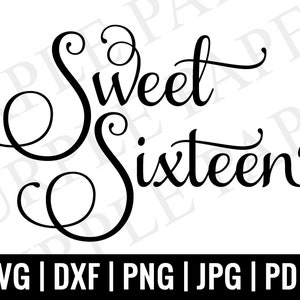 Sweet Sixteen SVG, Sweet 16 SVG, Birthday Girl svg, Birthday svg, Girl&#39;s birthday SVG, Birthday squad svg, 16th, Cut File Cricut, Silhouette