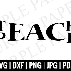 Teach Peace SVG, Instant Download, Cut Files for Cricut Silhouette, SVG, SVG Dxf, Png, Pdf Clipart Iron On Vinyl Transfer