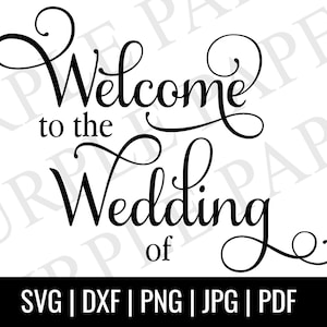 Signe de bienvenue de mariage, Bienvenue au mariage de SVG, Téléchargement numérique, Fichier cricut cut, Silhouette, Glowforge Pdf Jpeg Png Dxf, Mariage Svg