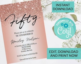 May include: A pink and gold glitter background with the text "Fifty" in black cursive. The text "Please join us to celebrate the 50th birthday of Hailey Nelson" is below the word "Fifty". The invitation includes the date, time, location, and RSVP information.
