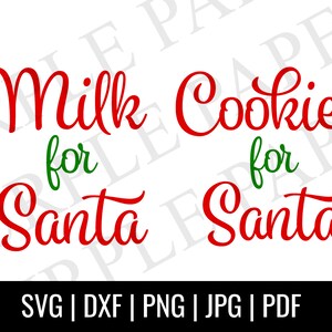 Milk and Cookies for Santa SVG, Christmas SVG, Santa SVG, Holidays Svg, Digital Download, Silhouette, Glowforge, svg,dxf,png,jpeg, pdf files