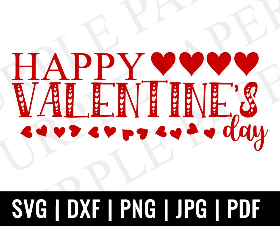 Happy Valentines Day SVG, Love SVG, Heart SVG, Digital Download, Cricut ...