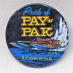 1969 PAY &#39;N PAK Spokane HYDROPLANE Boat Racing pinback button