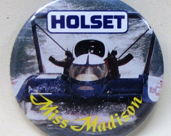 1989 HOLSET Miss MADISON HYDROPLANE Boat Racing pinback button