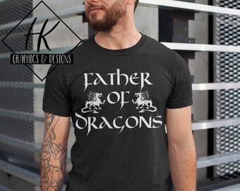 Father of Dragons Shirt - Fantasy Dad Gift