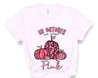 In October We Wear Pink Breast Cancer Awareness Screen Print Transfer - Make Your Own Shirt - Pink Pumpkin Shirt - Cancer Awareness