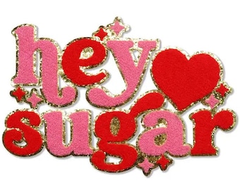 Hey Sugar Valentine's Day Iron On Patch - Make Your Own Valentine's Day Shirt