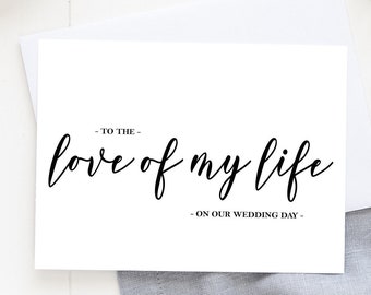 To the Love of My Life on our Wedding Day, To My Husband, To My Wife, Bride, Groom, On Our Wedding, Calligraphy Script, Love Note