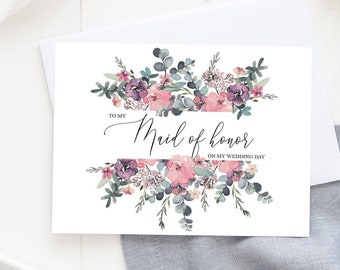 Maid Of Honor Floral Wedding Day Card,  Maid Of Honor Card For Wedding Day, To My Maid Of Honor Card, Floral Maid of Honor Card