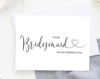 To my Bridesmaid on my Wedding Day, Wedding Note Cards for Bridesmaids, Wedding Day Cards, Bridesmaid Proposal, Will you be my Maid of Honor