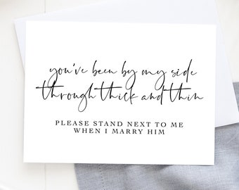 Bridesmaid Proposal Card, You've Been by My Side Through