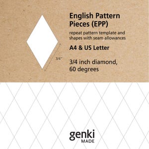 May include: English Paper Piecing (EPP) template featuring a white diamond shape with 3/4 inch sides and 60-degree angles. The document includes text: English Pattern Pieces (EPP), repeat pattern template and shapes with seam allowances, A4 & US Letter, 3/4 inch diamond, 60 degrees, and the brand name genki MADE.