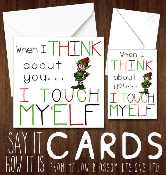 Christmas Card When I Think Of You I Touch My Elf Funny Etsy