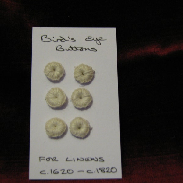 Card of 6 Reproduction Bird’s Eye buttons, off- white linen thread buttons, soft buttons children's clothes or Re-enactment  17th century