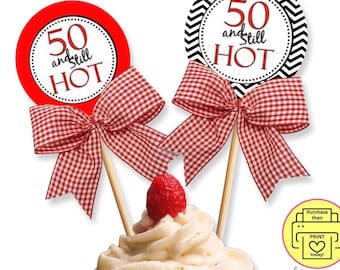 Etiquetas de regalo imprimibles para el 50.º cumpleaños &quot;Todavía calientes&quot; / Adornos para cupcakes &quot;50 y todavía calientes&quot; imprimibles / Etiquetas de recuerdo para fiesta del 50.º cumpleaños / DESCARGA INSTANTÁNEA