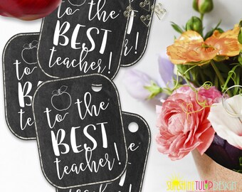 Teacher Appreciation Printable tags, Printable The BEST Teacher Gift Tags, Printable Teacher Appreciation Gift Tags by SUNSHINETULIPDESIGN