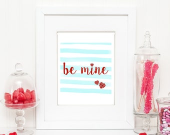 Printable Art, Valentines printable Art, Be Mine Printable, Home Decor, Valentine Art Wall Decor, Planner cover by SUNSHINETULIPDESIGN