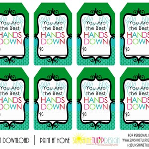 You Are the Best HANDS DOWN Printable Gift Tags, Lotion Gift Tags, Hand ...