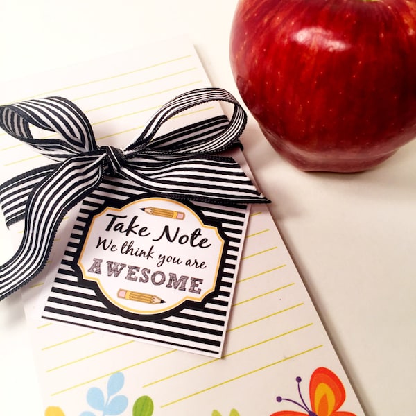 Printable Teacher Appreciation Tags, Take Note You are Awesome Gift Tags and Cupcake Topper by SUNSHINETULIPDESIGN