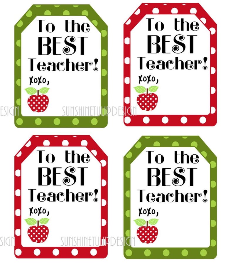 Printable Best Teacher Gift Tags | Back to School Gift Tags | End of ...