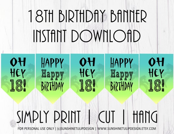 printable 18th birthday banner printable oh hey 18th birthday etsy birthday banner print