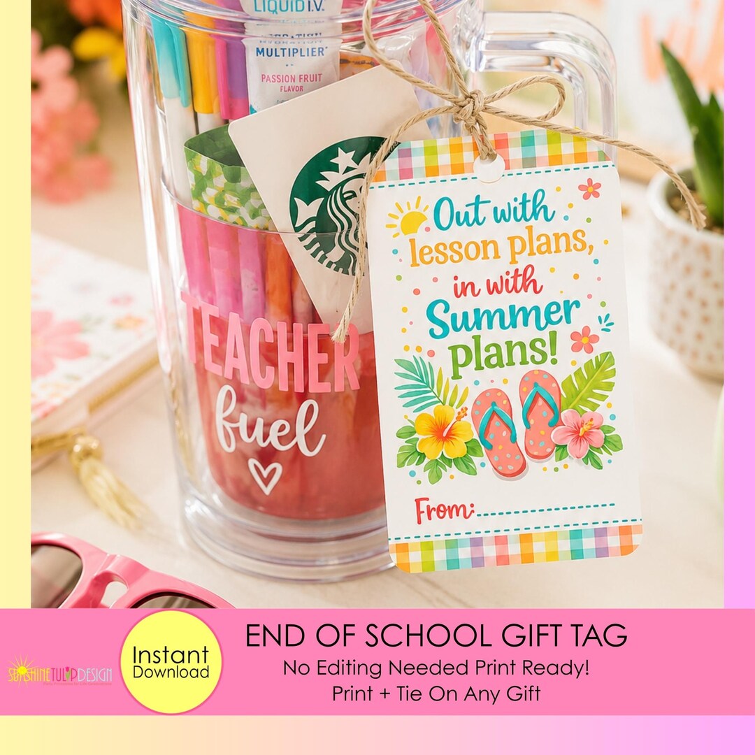 End of School Teacher Gift Tag | Last Day of School Tag | Out With ...