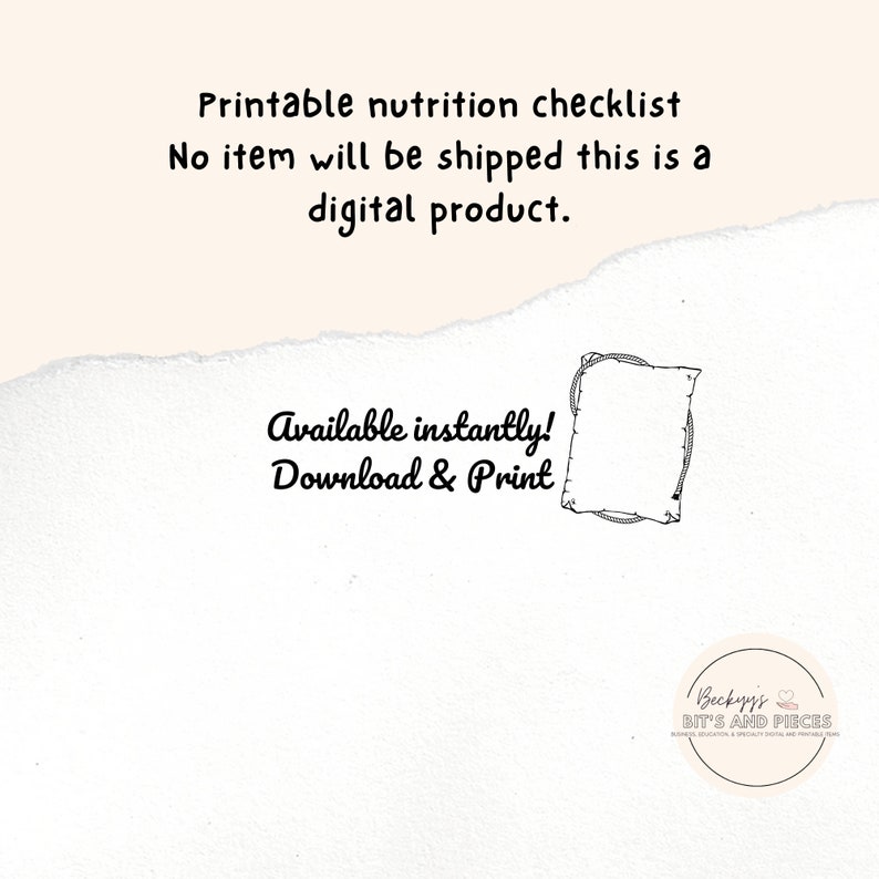 May include: Printable nutrition checklist, a digital product, available for instant download and printing. The text "Available instantly! Download & Print" is written in a decorative font.