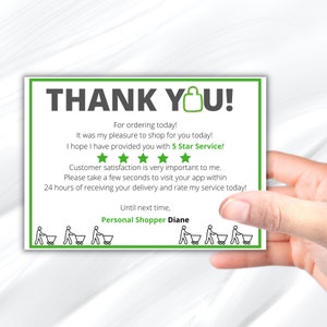 May include: A green and white thank you card with a shopping bag icon. The card says "Thank You!" and includes a 5-star rating system. The text reads "For ordering today! It was my pleasure to shop for you today! I hope I have provided you with 5 Star Service! Customer satisfaction is very important to me. Please take a few seconds to visit your app within 24 hours of receiving your delivery and rate my service today! Until next time, Personal Shopper Diane"