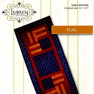 May include: A table runner quilting pattern featuring a red, white and blue flag design. The pattern is called "FLAG" and the finished size is 14" x 32".