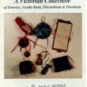 Notions Keepers Uncut PATTERN Victorian Collection Magic Mouse Creations Organizer Needlecase Emeries Needle Book Pincushions Pinwheels