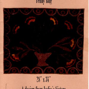 May include: A rectangular penny rug featuring a black background with a central vase of flowers in dark red and orange tones. The border consists of a scalloped edge with circular motifs. Text reads: Charlie's Wool Basket, Penny Rug, 28" x 34", A design from Lydia's Sisters.
