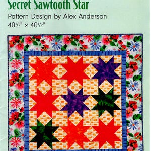 Pieced Stars Quilt Uncut PATTERN 40.5x40.5&quot; Secret Sawtooth Star Alex Anderson Wall Hanging Pattern Quilt Sewing Pattern Star Quilt Blocks