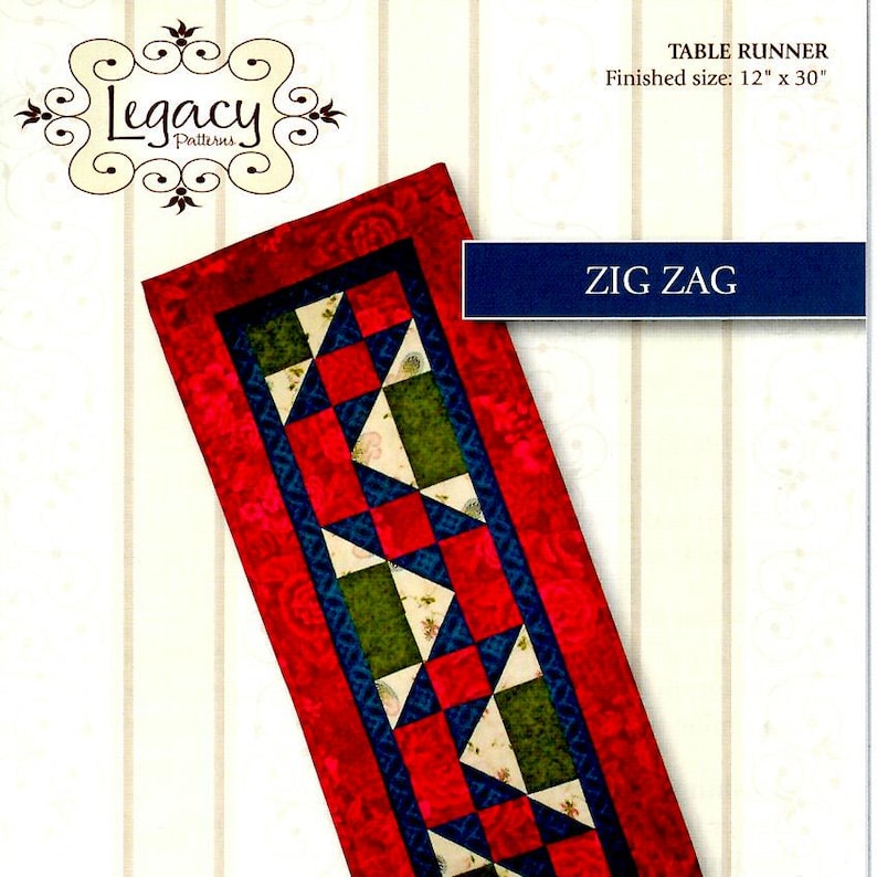 Quilted Table Runner Uncut PATTERN 12x30" Legacy Patterns Zig Zag ...