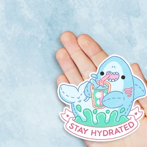 Stay Hydrated Shark - Cute Kawaii Vinyl Sticker | Laptop Sticker |  Water bottle Sticker | Waterproof Sticker Decal | Gift